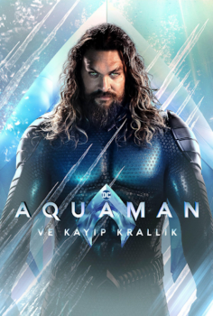 Aquaman ve Kayıp Krallık Türkçe Dublaj 1080p İzle