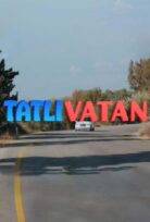 Tatlı Vatan Full HD 1080p Yerli Film İzle