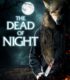 The Dead Of Night TR Altyazılı Full İzle